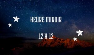 Heure miroir 12h12 : quelle signification spirituelle ?
